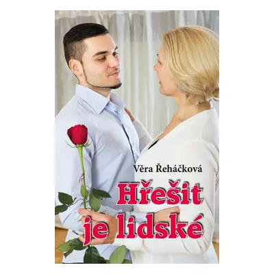 Hřešit je lidské - Věra Řeháčková