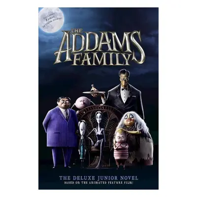 The Addams Family: The Deluxe Junior Novel - Calliope Glass