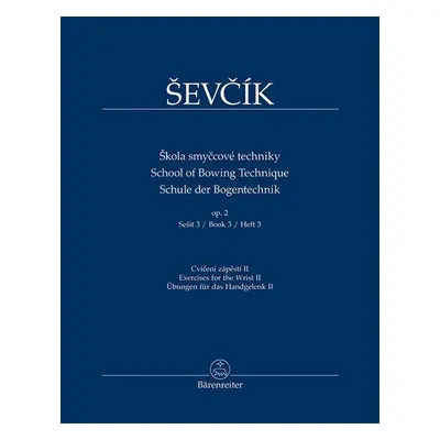 Škola smyčcové techniky op. 2, sešit 3 - Otakar Ševčík