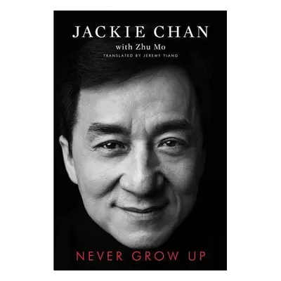 Never Grow Up - Jackie Chan