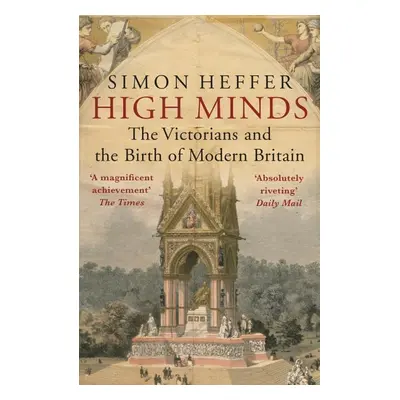 High Minds - Simon Heffer