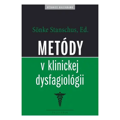 Metódy v klinickej dysfagiológii - Sönke Stanschus