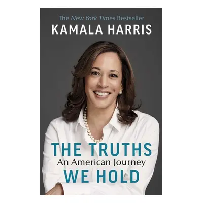 The Truths We Hold - Kamala Harris