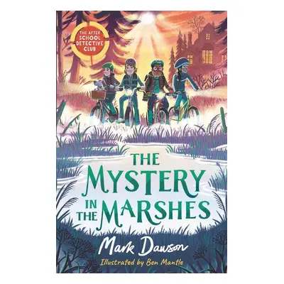 The Mystery in the Marshes - Mark Dawson