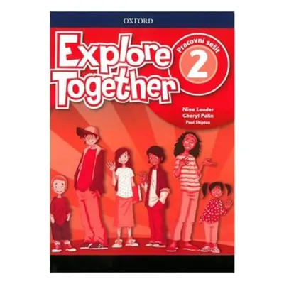 Explore Together 2 Workbook CZ - Autor Neuveden