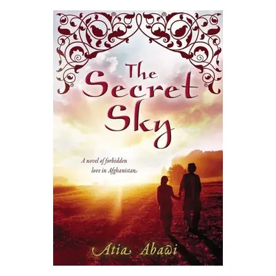 The Secret Sky - Atia Abawi