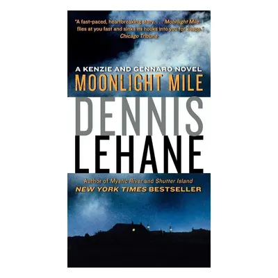 Moonlight Mile Intl - Dennis Lehane