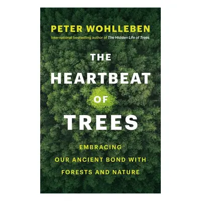 The Heartbeat of Trees - MUDr. Petr Wohl MUDr.