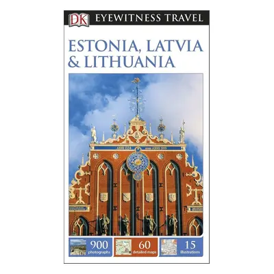 DK Eyewitness Travel Guide: Estonia, Latvia & Lithuania - Autor Neuveden