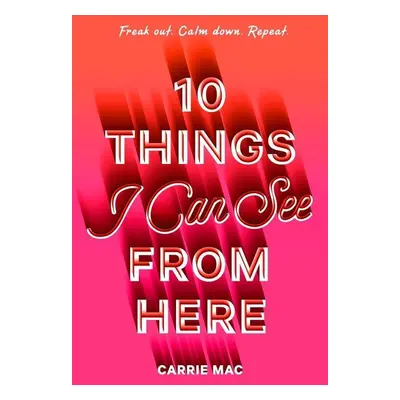 10 Things I Can See From Here - Carrie Mac