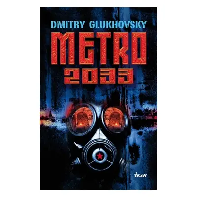 Metro 2033 - Dmitry Glukhovsky