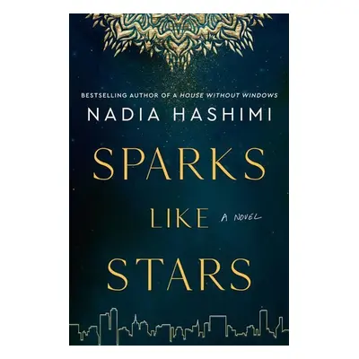 Sparks Like Stars - Nadia Hashimi