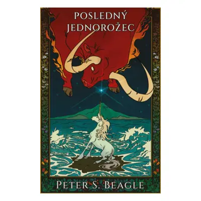 Posledný jednorožec - Peter S. Beagle