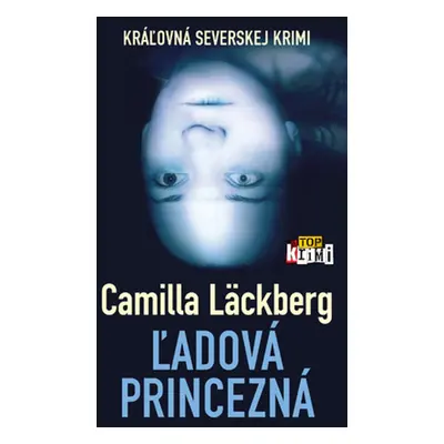 Ľadová princezná - Camilla Läckberg