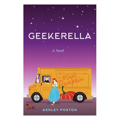 Geekerella - A Fangirl Fairy Tale - Ashley Poston