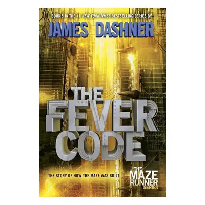 The Fever Code - James Dashner