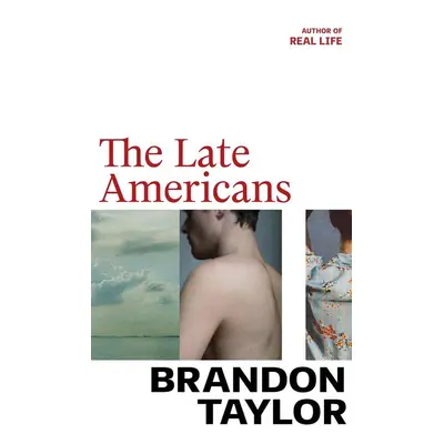 The Late Americans - Brandon Taylor