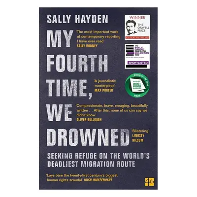 My Fourth Time, We Drowned - Sally Hayden