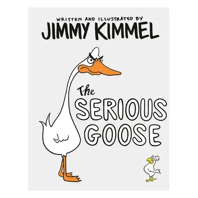 The Serious Goose - Jimmy Kimmel