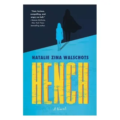 Hench - Natalie Zina Walschots