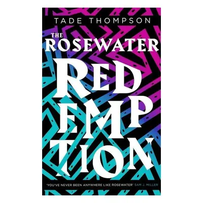 The Rosewater Redemption - Tade Thompson