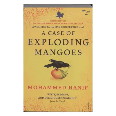 A Case of Exploding Mangoes - Mohammed Hanif