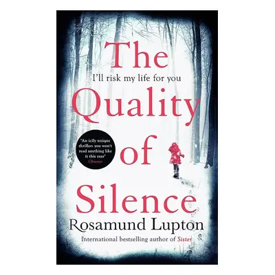 The Quality of Silence - Rosamund Lupton