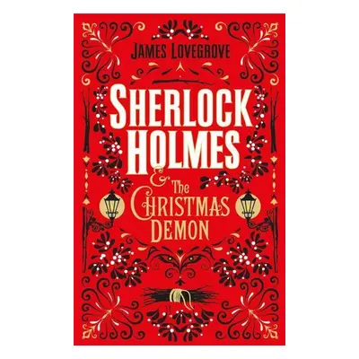 Sherlock Holmes and the Christmas Demon - James Lovegrove