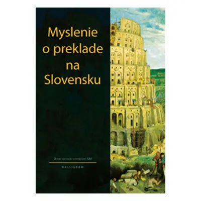 Myslenie o preklade na Slovensku - Autor Neuveden