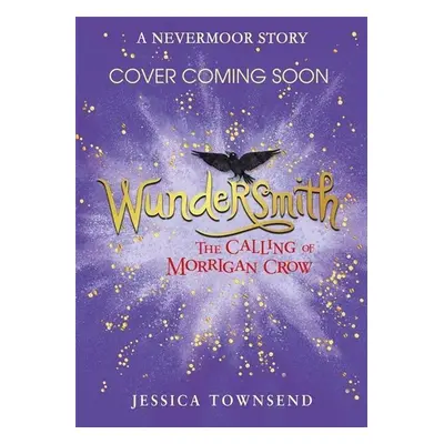 Nevermoor 2 - Jessica Townsendová