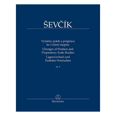 Výměny poloh a průprava ke cvičení stupnic op. 8 - Otakar Ševčík