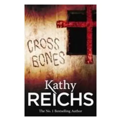 Cross Bones - Kathy Reichs