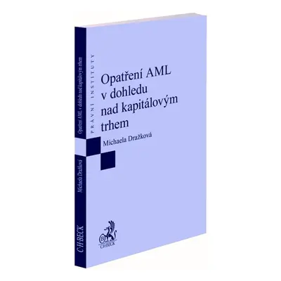 Opatření AML v dohledu nad kapitálovým trhem - Michaela Dražková