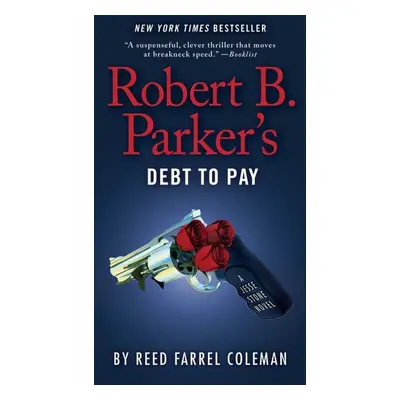 Robert B. Parker's Debt to Pay - Reed Farrel Coleman