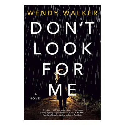 Don't Look for Me - Wendy Walker