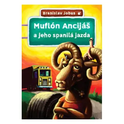 Muflón Ancijáš a jeho spanilá jazda - Branislav Jobus