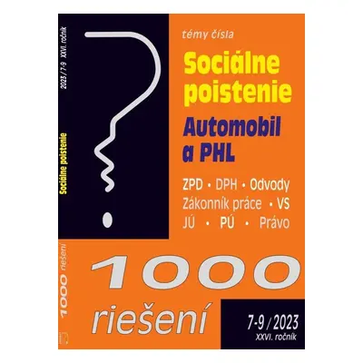 1000 riešení 7-9/2023 sk – Sociálne poistenie - zmeny - Autor Neuveden