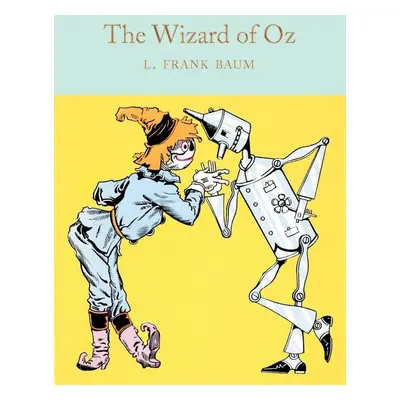 The Wizard of Oz - L. Frank Baum