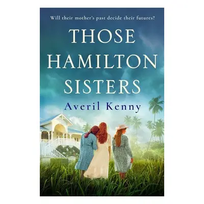 Those Hamilton Sisters - Averil Kenny