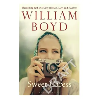 Sweet Caress - William Boyd