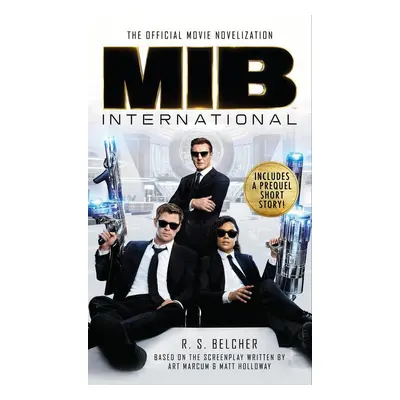 Men In Black International: The Official Movie Novelization - R. S. Belcher