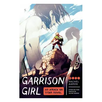 Garrison Girl - Rachel Aaron