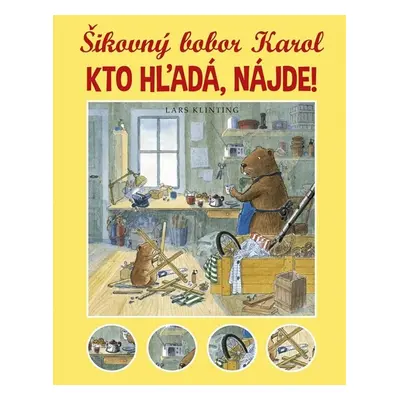 Šikovný bobor Karol Kto hľadá, nájde! - Lars Klinting