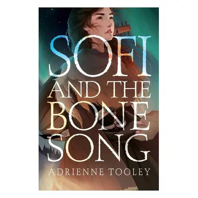 Sofi and the Bone Song - Autor Neuveden