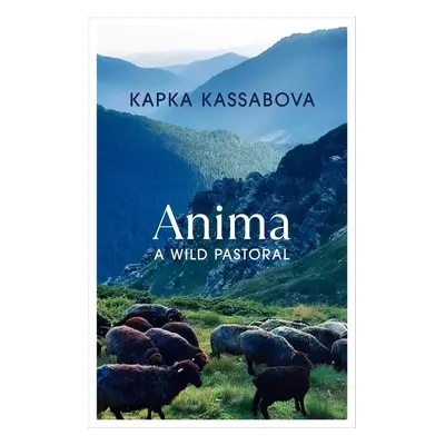 Anima - Kapka Kassabová