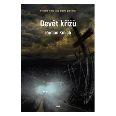 Devět křížů - Roman Kulich