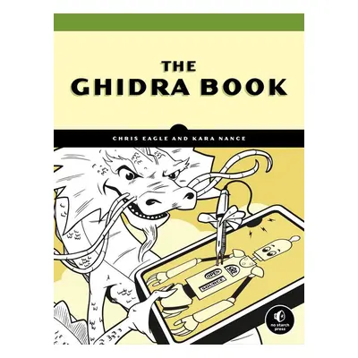 The Ghidra Book - Chris Eagle