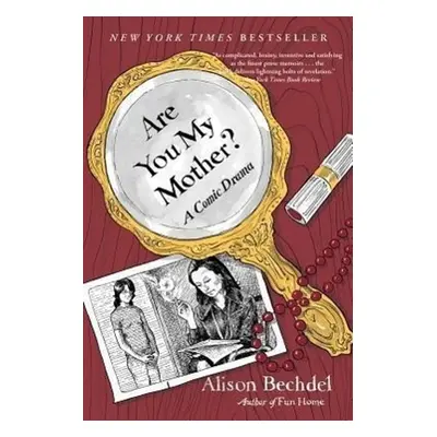 Are You My Mother? - Alison Bechdel