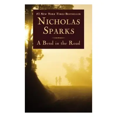 A Bend in the Road - Nicholas Sparks