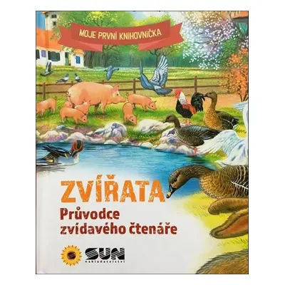 Zvířata Průvodce zvídavého čtenáře - Autor Neuveden